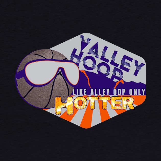 Valley Hoop, like Alley Oop, Phoenix Basketball by GulfGal